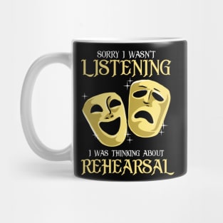 Funny Rehearsal Shirt. Actor's Gift. Actress Gift. Mug